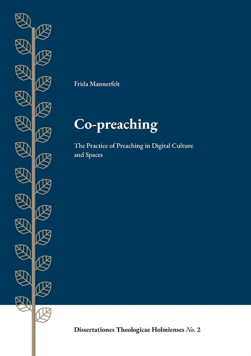 Co-preaching: The Practice of Preaching in Digital Culture and Spaces (Paperback)