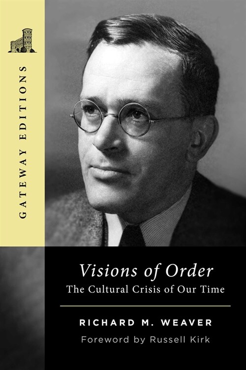 Visions of Order: The Cultural Crisis of Our Time (Paperback)