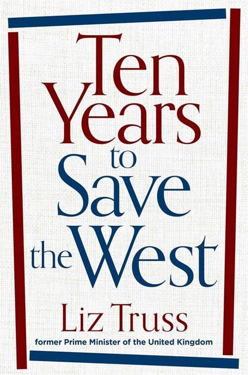 Ten Years to Save the West (Hardcover)