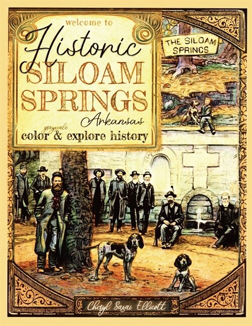 Welcome to Historic Siloam Springs, Arkansas (Paperback)