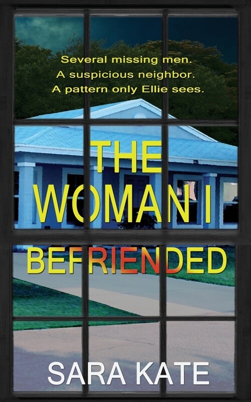 The Woman I Befriended (Paperback)