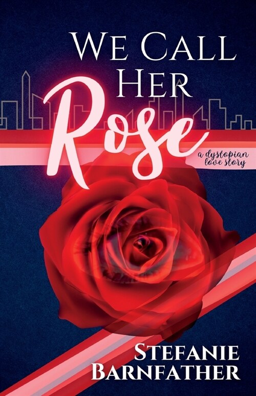 We Call Her Rose (Paperback)