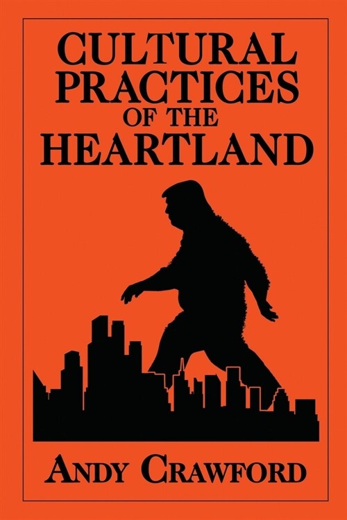 Cultural Practices of the Heartland (Paperback)