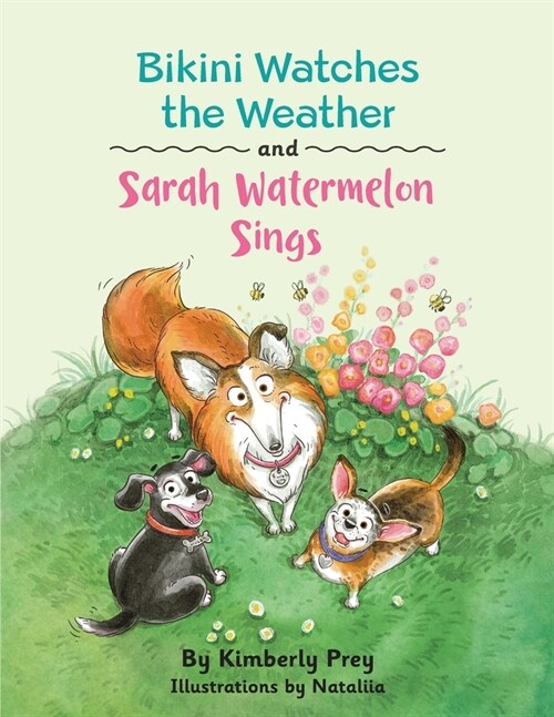 Bikini Watches the Weather and Sarah Watermelon Sings (Paperback)