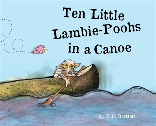 Ten Little Lambie-Poohs in a Canoe (Hardcover, Frist)