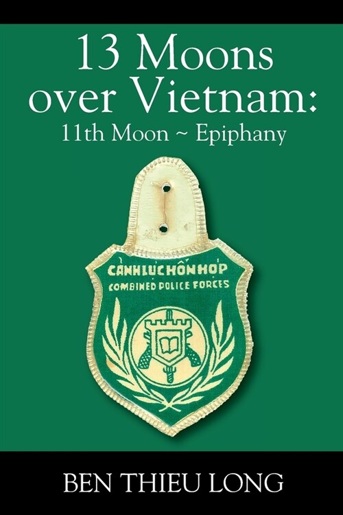 13 Moons over Vietnam: 11th Moon Epiphany (Paperback)