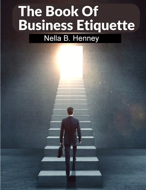 The Book Of Business Etiquette: The American Businessman (Paperback)