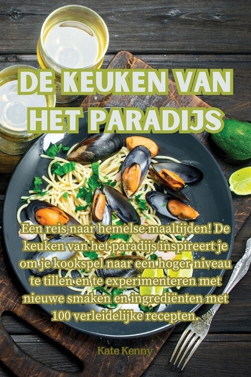 De keuken van het paradijs (Paperback)