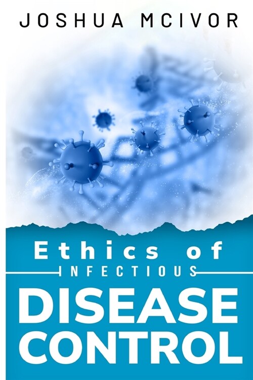 ethics of infectious disease control (Paperback)