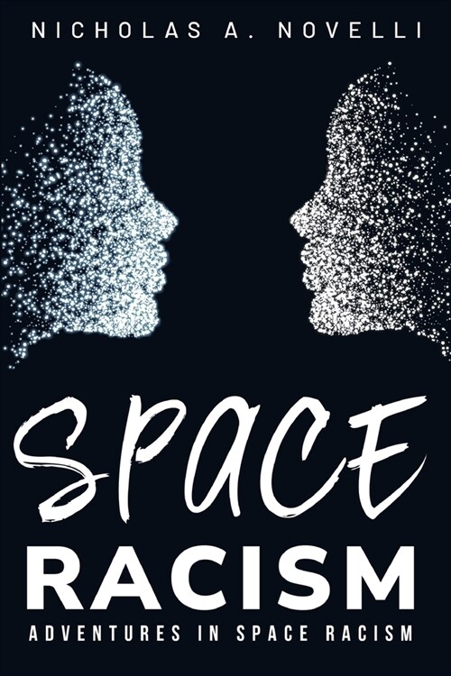 adventures in space racism (Paperback)