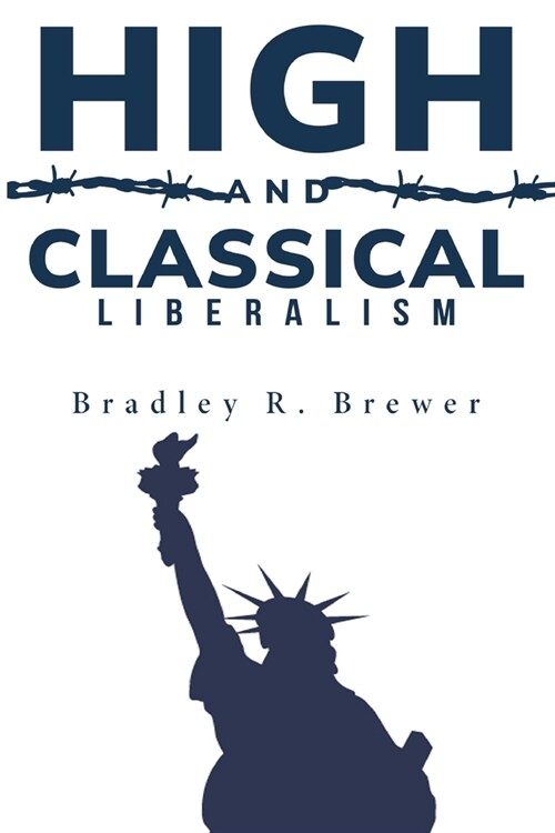 high and classical liberalism (Paperback)