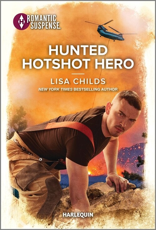 Hunted Hotshot Hero (Mass Market Paperback, Original)