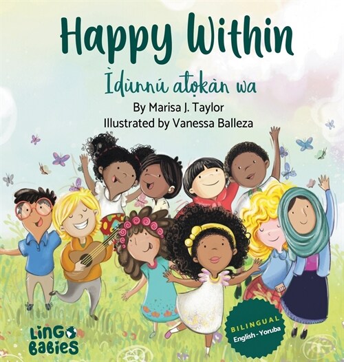Happy within / ??n?atọk? wa: (Bilingual Childrens Book English Yoruba) (Hardcover)