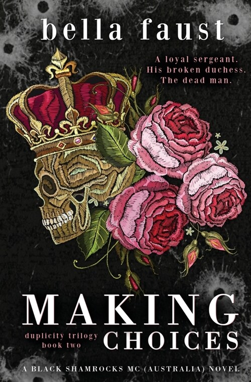 Making Choices: a dark and angsty love triangle romance (Paperback, Duplicity Trilo)