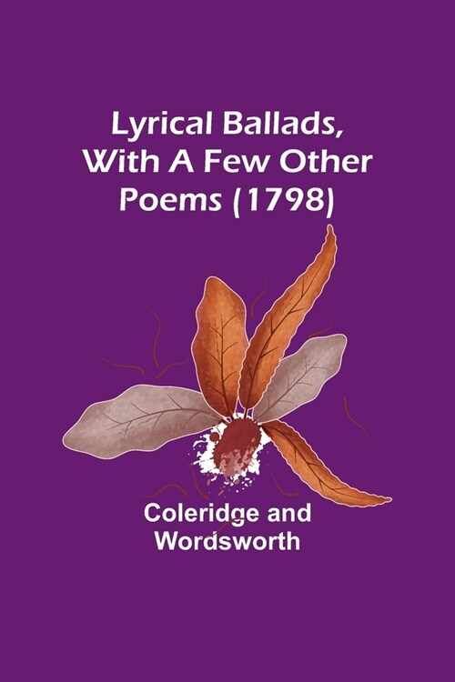Lyrical Ballads, With a Few Other Poems (1798) (Paperback)