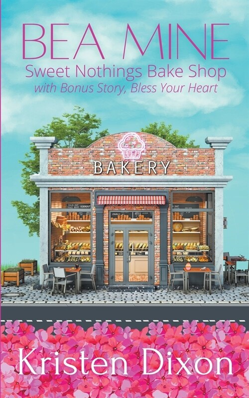 Bea Mine: A Small-Town Sweet Valentines Romance (Paperback)