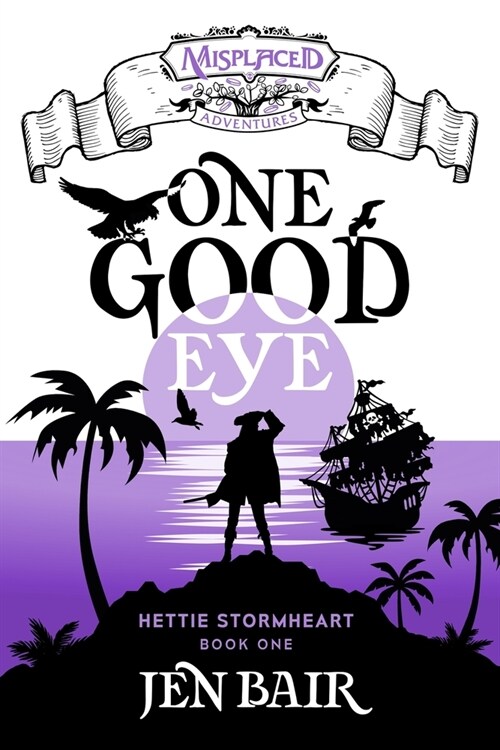 One Good Eye - A Misplaced Adventures Novel (Paperback)