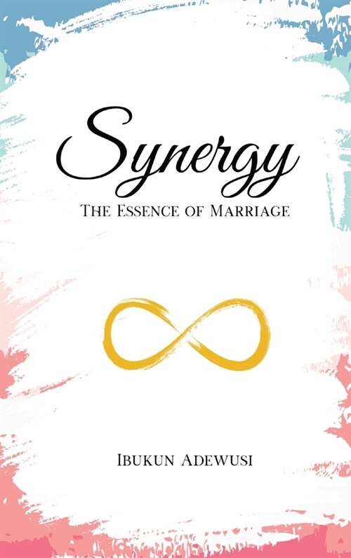Synergy: The Essence of Marriage (Hardcover)