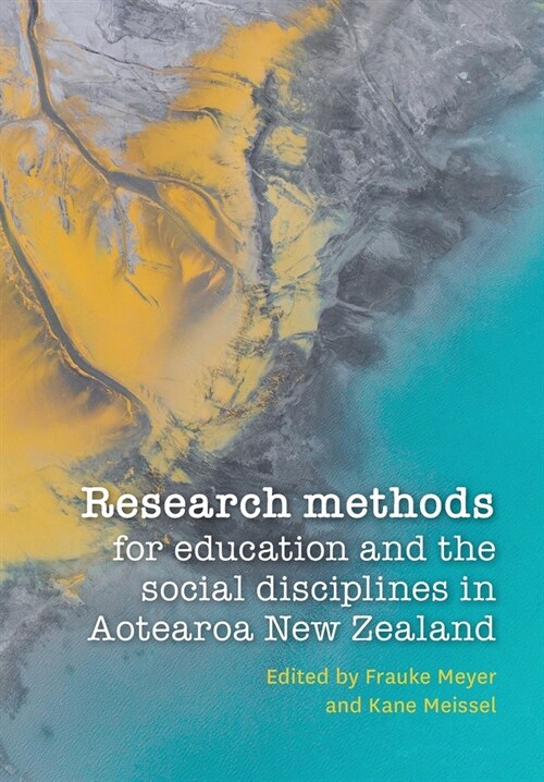 Research methods for education and the social disciplines in Aotearoa New Zealand (Paperback)