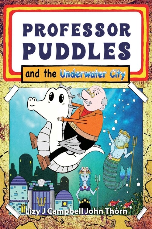 Professor Puddles and the Underwater City (Paperback)