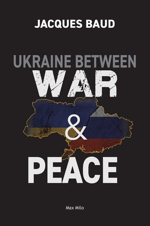 Ukraine between war and peace (Paperback, Max Milo)