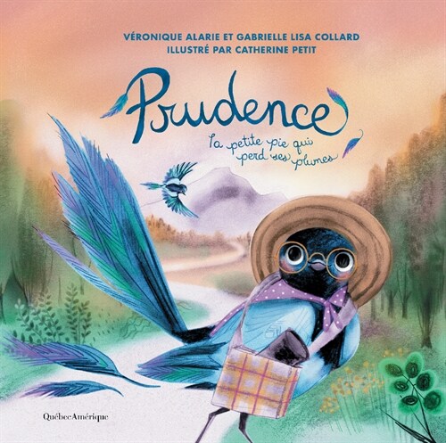 Prudence La Petite Pie Qui Perd Ses Plumes (Hardcover)