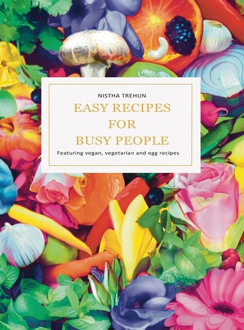 Easy Recipes for Busy People (Hardcover)