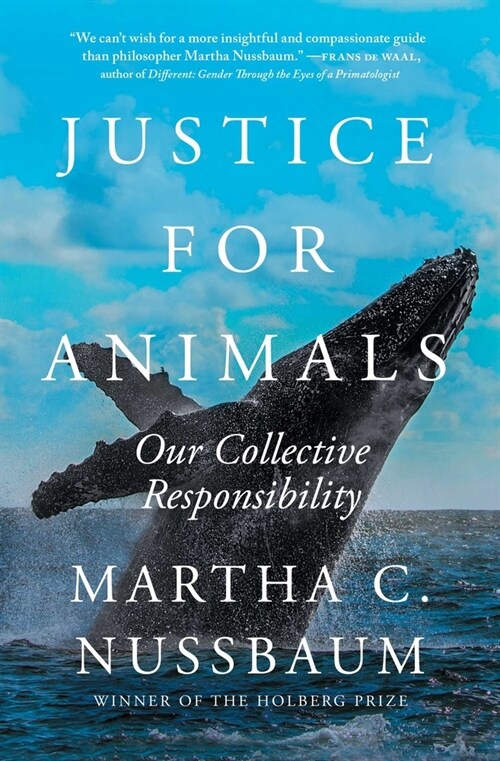 Justice for Animals: Our Collective Responsibility (Paperback)