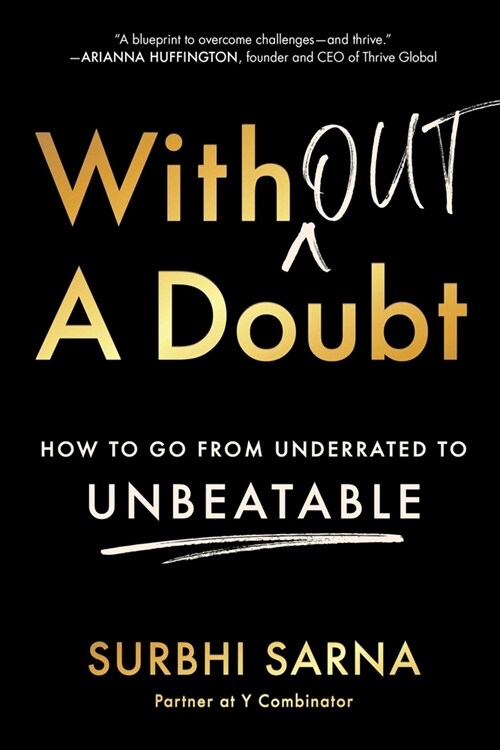 Without a Doubt: How to Go from Underrated to Unbeatable (Paperback)
