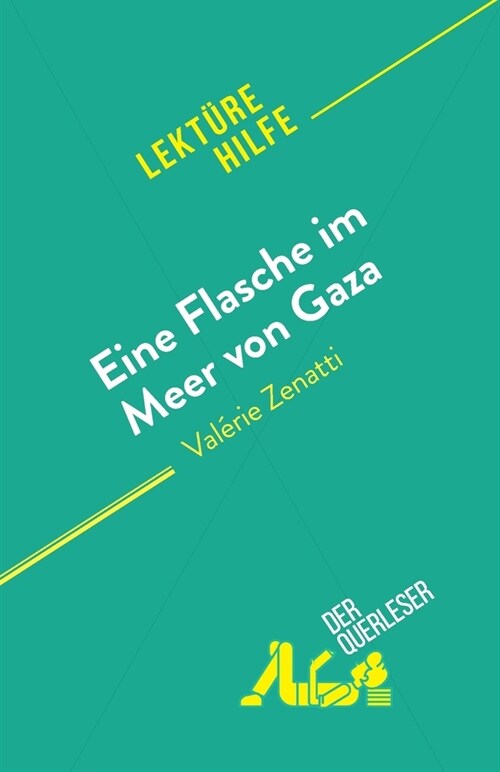 Eine Flasche im Meer von Gaza: von Val?ie Zenatti (Paperback)