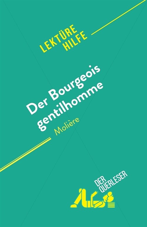 Der Bourgeois gentilhomme: von Moli?e (Paperback)