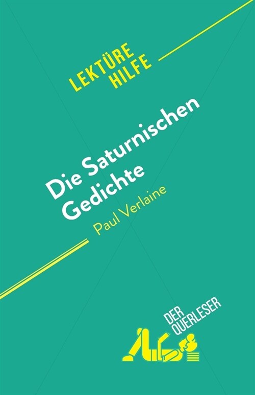 Die Saturnischen Gedichte: von Paul Verlaine (Paperback)
