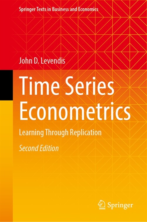Time Series Econometrics: Learning Through Replication (Hardcover, 2, 2023)