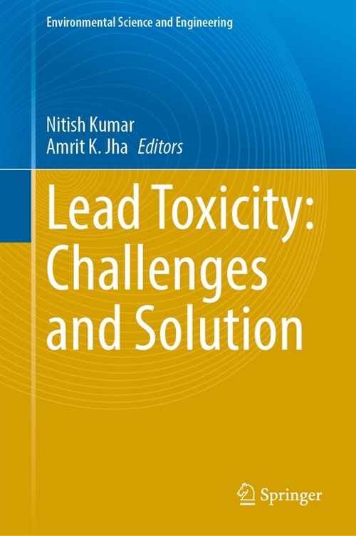 Lead Toxicity: Challenges and Solution (Hardcover, 2023)