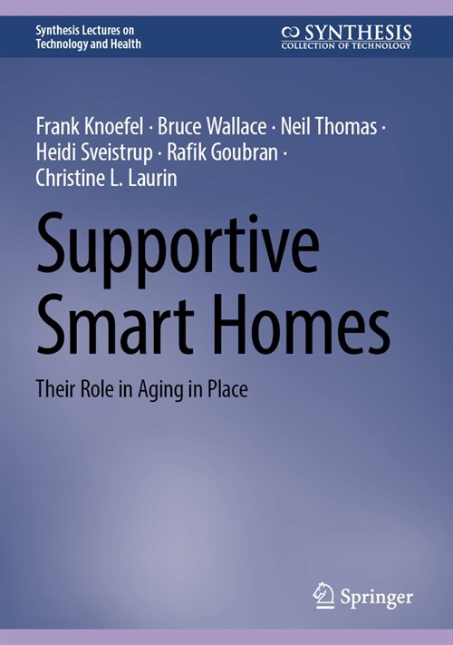 Supportive Smart Homes: Their Role in Aging in Place (Hardcover, 2024)