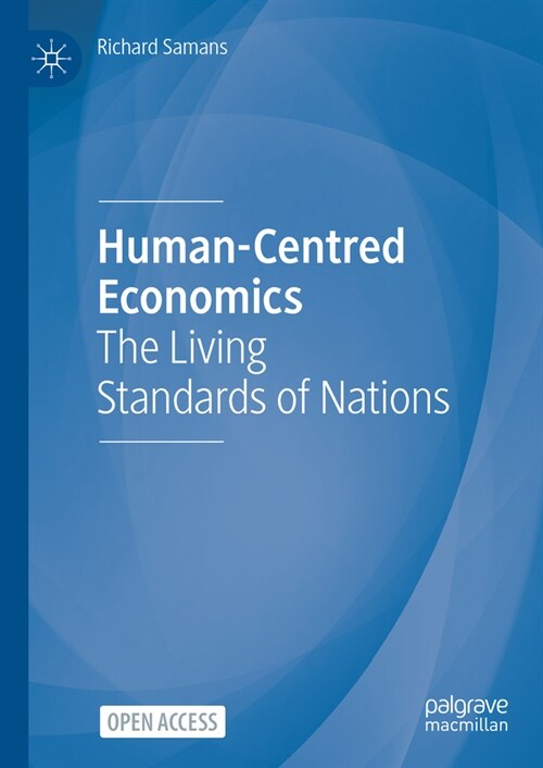 Human-Centred Economics: The Living Standards of Nations (Hardcover, 2024)