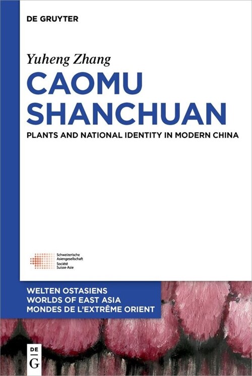 Caomu Shanchuan: Plants and National Identity in Modern China (Hardcover)