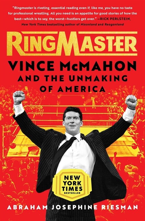 Ringmaster: Vince McMahon and the Unmaking of America (Paperback)