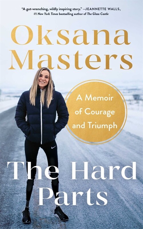 The Hard Parts: A Memoir of Courage and Triumph (Paperback)