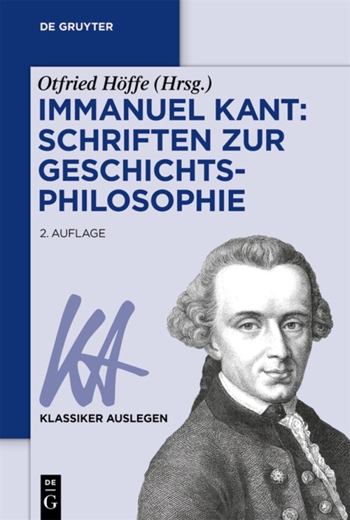 Immanuel Kant: Schriften Zur Geschichtsphilosophie (Paperback, 2, 2., Uberarbeite)