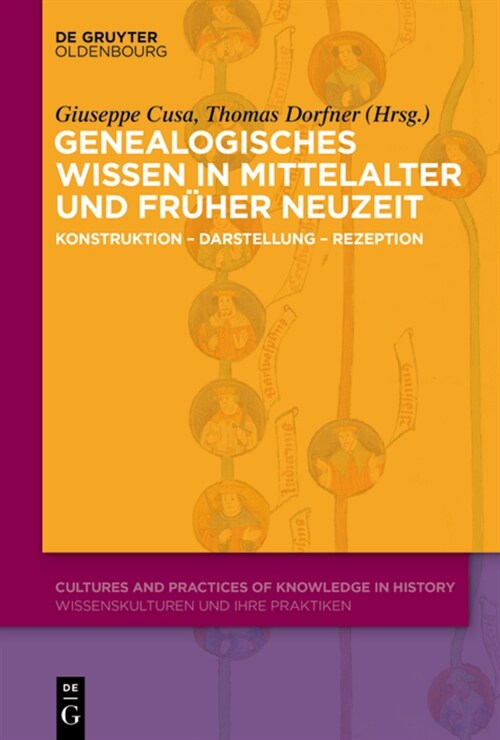 Genealogisches Wissen in Mittelalter und Fr?er Neuzeit (Hardcover)