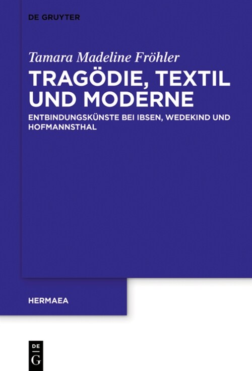 Trag?ie, Textil und Moderne (Hardcover)