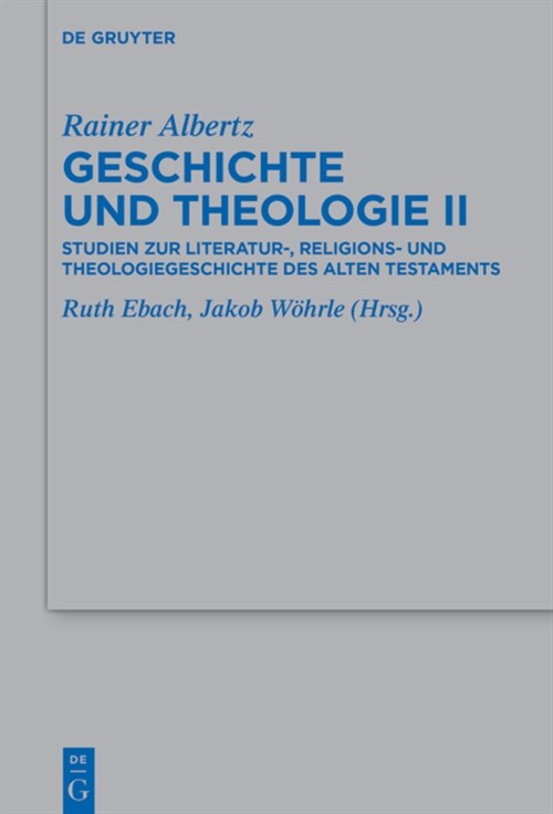 Geschichte Und Theologie II: Studien Zur Literatur-, Religions- Und Theologiegeschichte Des Alten Testaments (Hardcover)