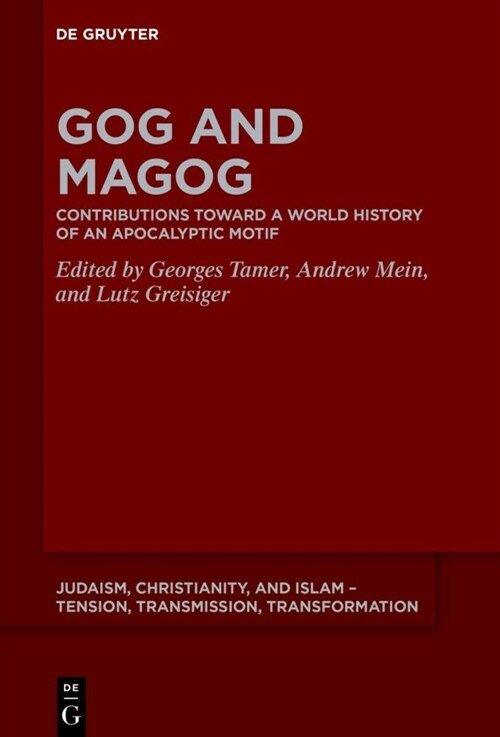 Gog and Magog: Contributions Toward a World History of an Apocalyptic Motif (Hardcover)
