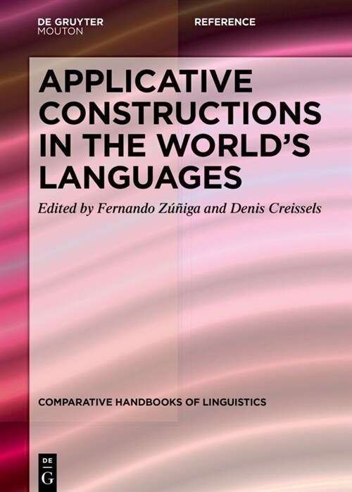 Applicative Constructions in the Worlds Languages (Hardcover)