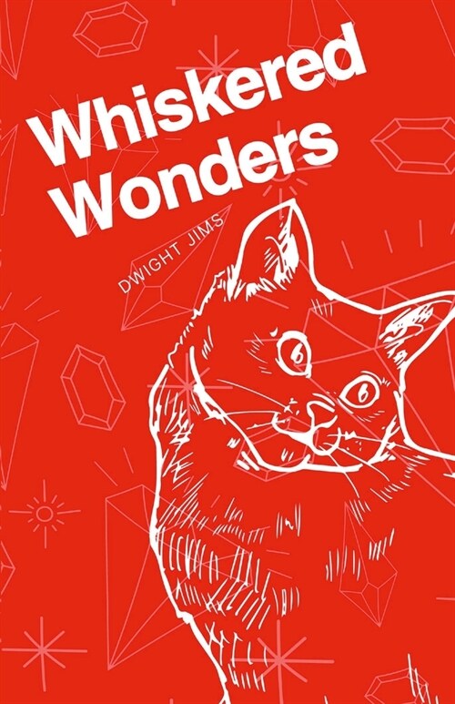 Whiskered Wonder: Cats in the Realm of Myth and Magic (Paperback)