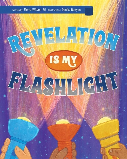 Revelation Is My Flashlight (Hardcover)