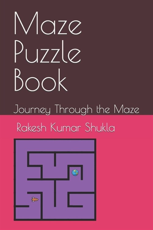 Maze Puzzle Book: Journey Through the Maze (Paperback)