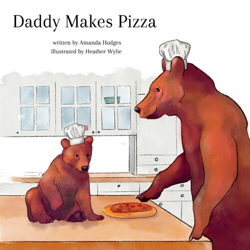 Daddy Makes Pizza (Paperback)