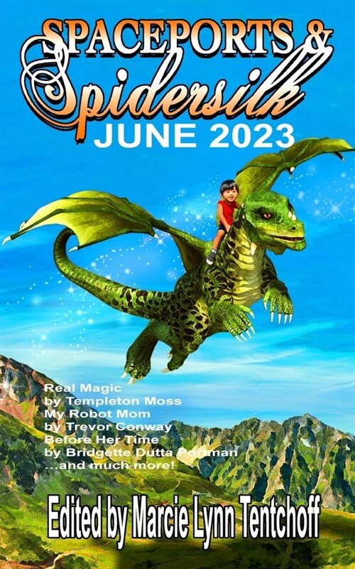 Spaceports & Spidersilk June 2023 (Paperback)